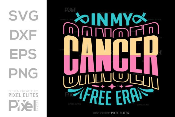 Download In My Cancer Free Era SVG Cut File - Premium Resources